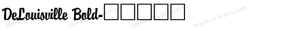 DeLouisville Bold字体转换